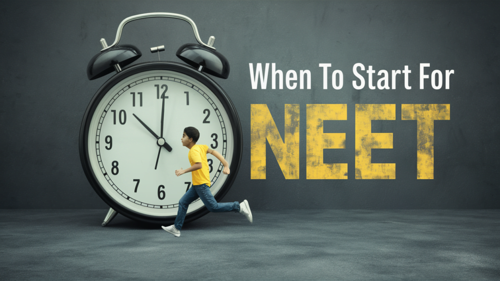 Best Time to Start Preparing for NEET