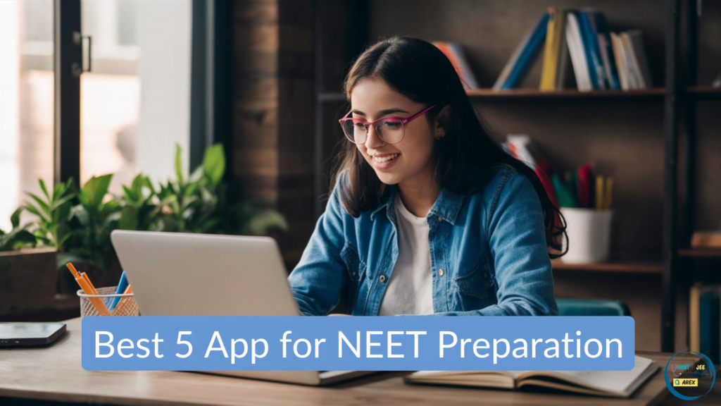 Best 5 App for NEET Preparation