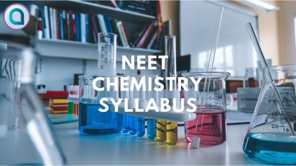 NEET Chemistry Syllabus 2025