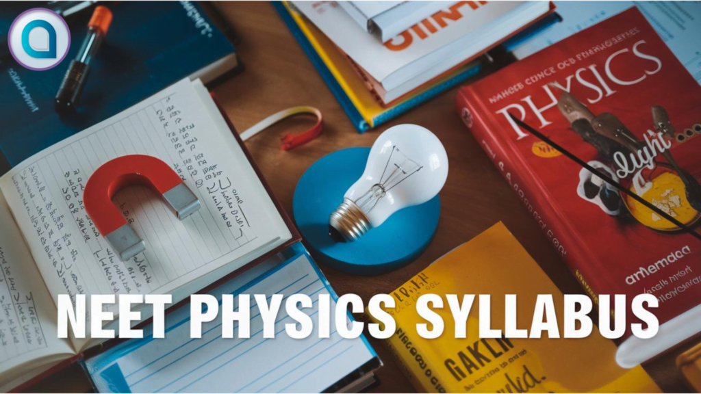 NEET Physics Syllabus 2025